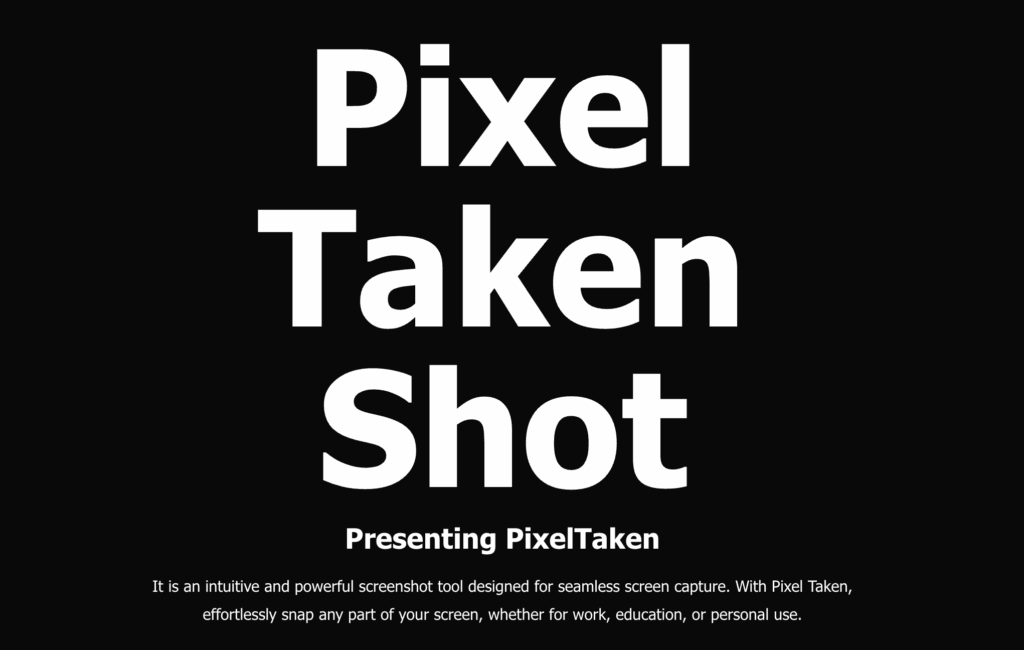 inscription "PixelTaken Shot" on the black background