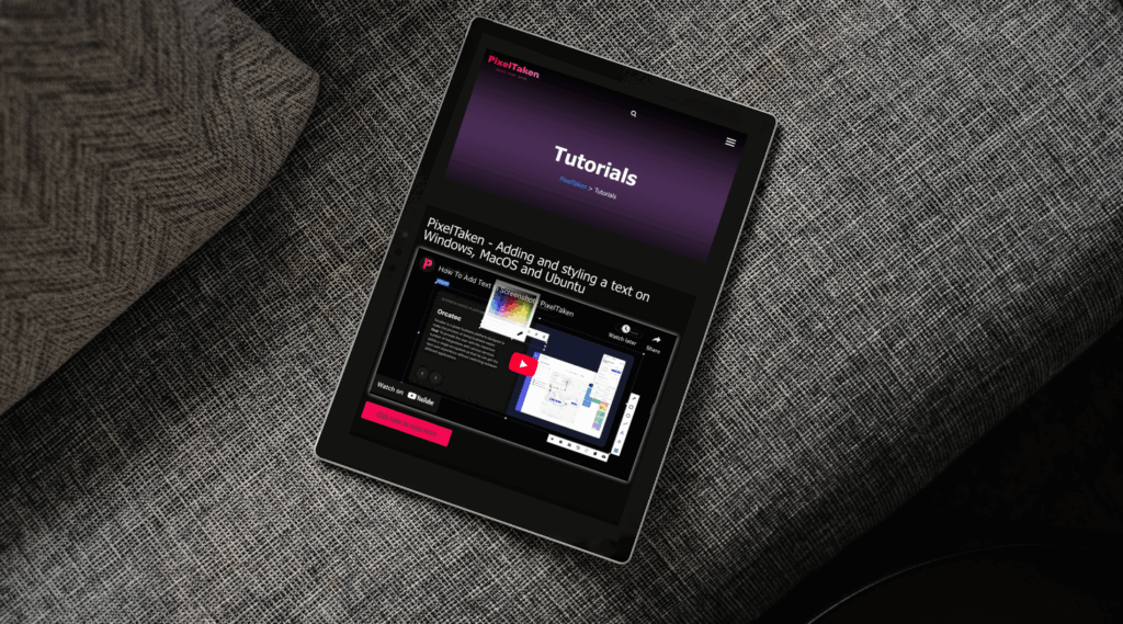 tablet lying on the couch with a video tutorial of PixelTaken (Ubuntu screenshots tool)